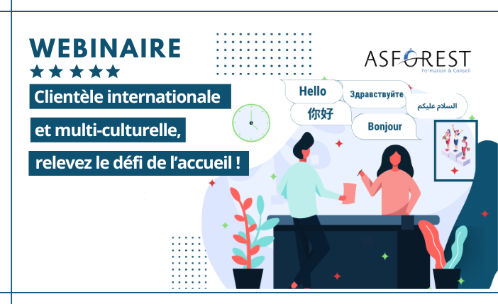 Clientèle internationale et multi-culturelle, relevez le défi de l’accueil !