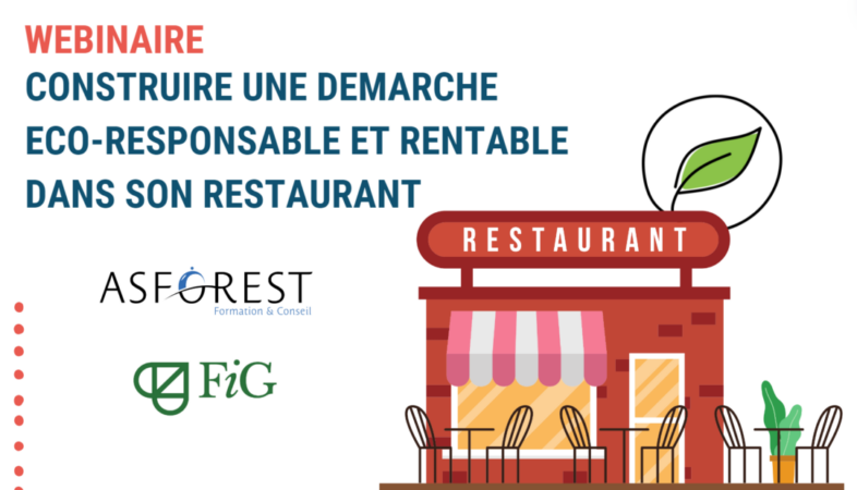 Construire une démarche éco-responsable et rentable dans son restaurant.