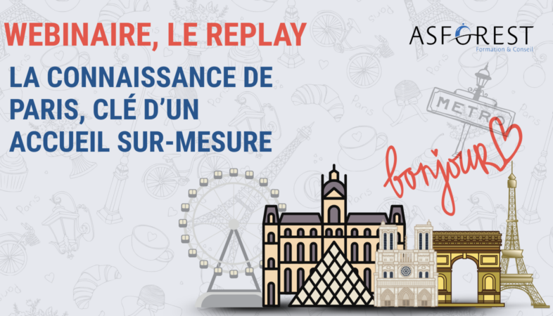 La connaissance de Paris, clé d’un accueil sur-mesure !